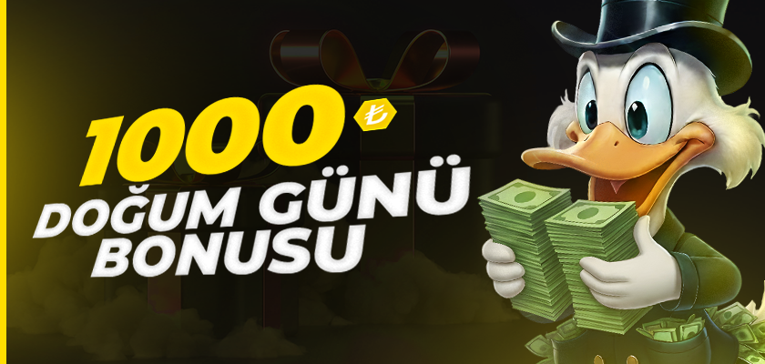 🎂Doğum Günü Bonusu 1000TL🎂